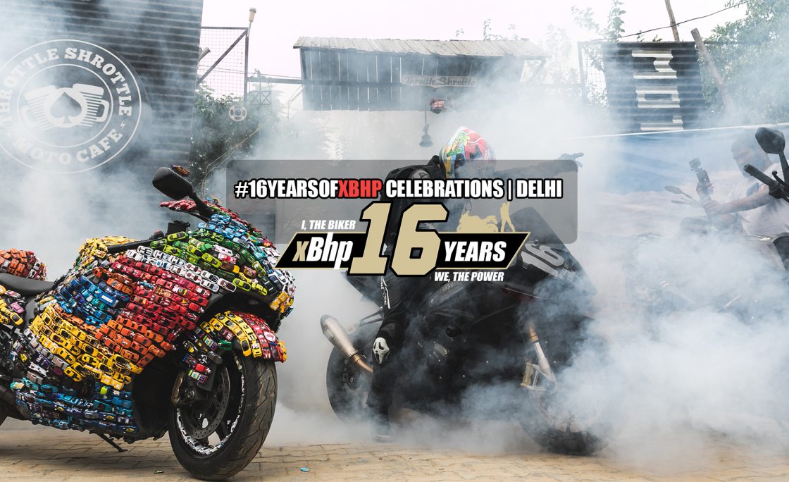 xBhp 16th Anniversary Celebrations : Delhi