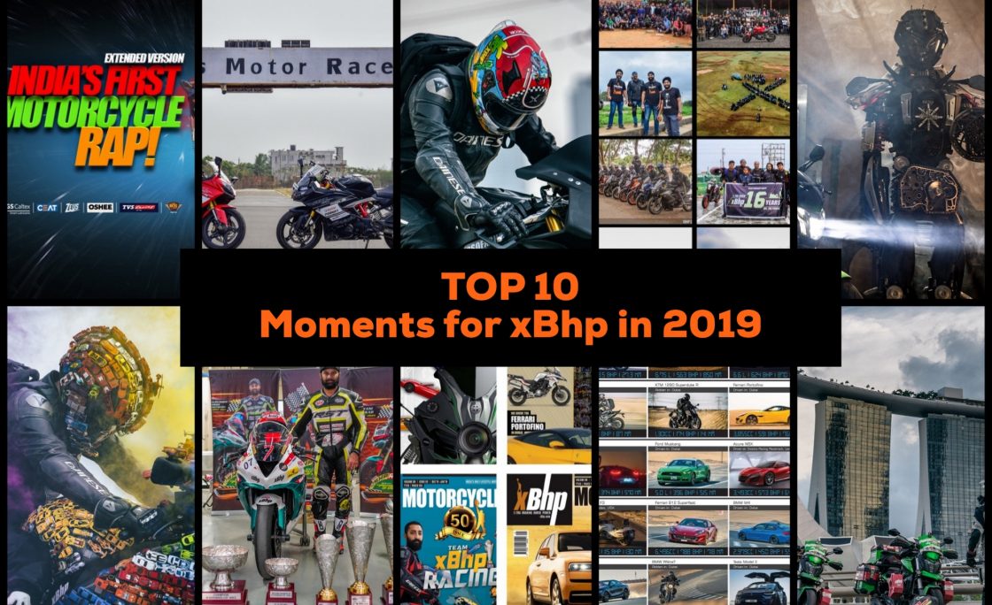 Top 10 moments from xBhp’s journey through 2019!