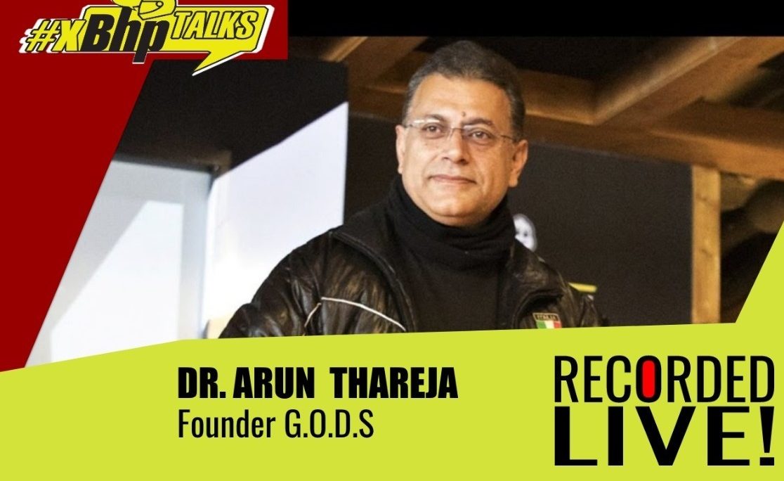 #xBhpTalks: #inConversation with Dr Arun Thareja aka Dr Speed