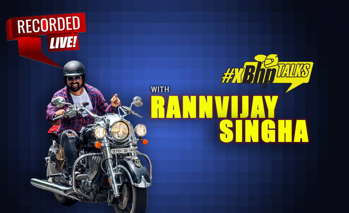 #xBhpTalks: Rannvijay Singha