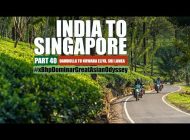 India to Singapore :: Episode 40:: Sri Lanka:: On Bajaj Dominar!